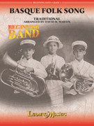Basque Folk Song by - Martin David M - for Concert Band