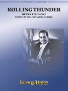 Rolling Thunder by Fillmore Henry - Gabriel Arnald D - for Concert March