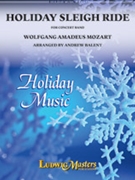 Holiday Sleigh Ride by Mozart Wolfgang Amadeus - Balent Andrew - for Concert Band