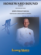 Homeward Bound by Sousa John Philip - Schissel Loras John - for Concert March