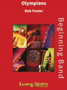 Olympians by Foster Robert E for Concert Band