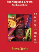 For King and Crown by Branchfield Aric for Concert Band