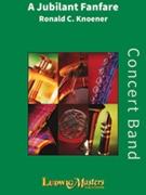 A Jubilant Fanfare [Band] by Knoener Ronald for Part(s)