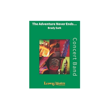 Adventure Never Ends, The [Concert Band]