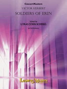 Soldiers Of Erin by Herbert Victor - Schissel Loras John - for Full Orchestra