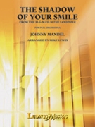 Shadow of Your Smile (from the Sandpiper) by Mandel Johnny - Lewis Mike - for Full Orchestra