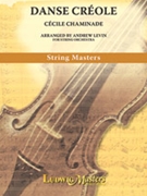 Danse Creole [String Orchestra] by Cecile Chaminade - Levin Andrew - for Conductor Score and Parts