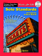 Solo Standards by - Balent Andrew - for Bb Instruments (Music...for Life)