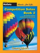 Competition Solos, Book 2 Mallet Percussion [Mallet Percussion]