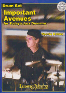 Important Avenues For Today's Drummer by Karas Sperie for Drum Set
