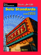 Solo Standards by - Balent Andrew - for Piano Accompaniment (Music...for Life)