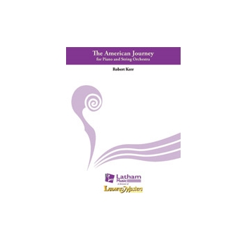 The American Journey [Piano and String Orchestra plus opt. Harp, Electric Bass, and Drum Set]