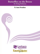 Butterflies On The Breeze by Svendsen R Anne for String Orchestra