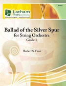 Ballad Of The Silver Spur by Frost Robert for String Orchestra