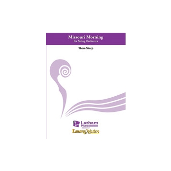 Missouri Morning by Sharp Thom for String Orchestra