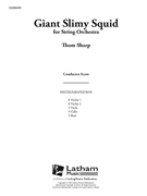 Giant Slimy Squid [String Orchestra] by Thom Sharp for Conductor Score