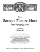 Baroque Theatre Music For String Quartet by Score - Clark Philip - for Full Score