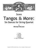 Tangos & More by McLean Michael for Full Score