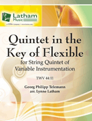 Quintet In The Key Of Flexible by Telemann Georg Philipp - Latham Lynne - for Str Quintet