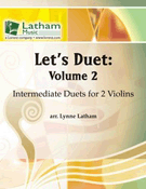 Let's Duet Volume 2 by - Latham Lynne - for Violin Duet