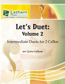 Let's Duet Volume 2 by - Latham Lynne - for Cello Duet