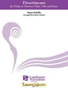 Divertimento [Clarinet or Violin Viola Cello and Piano] by Amalia Anna - Latham Lynne - for Score and Parts