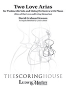 Two Love Arias [String Orchestra] by Hewson David G - Latham Lynne - for Conductor Score and Parts