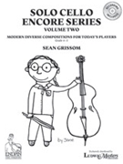 Solo Cello Encore Series Volume 2 by Grissom Sean for Cello
