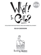 WHAT! For Cello? [Violoncello Duets]