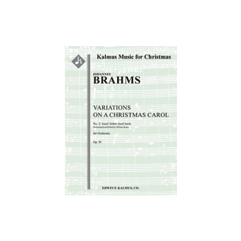 Variations on a Christmas Carol, Op. 91: No. 2, Josef, lieber Josef mein [2.2.2.2: 4.2.3.0: Timp: St