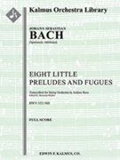 8 Little Organ Preludes & Fugues by Bach Johann Sebastian - Russ - for Full Score