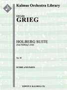Holberg Suite Op. 40 (Aus Holbergs Zeit) [String Orchestra] by Edvard Grieg for Parts
