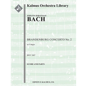 Brandenburg Concerto No. 2 in F, BWV 1047 [Detailed Instrumentation: 0.0.0.0: 0.0.0.0: Str (2-2-2-1-