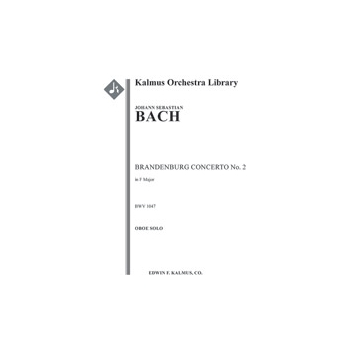 Brandenburg Concerto No. 2 in F, BWV 1047 [0.0.0.0: 0.0.0.0: Str (2-2-2-1-1): Hpchd: Solo Violin, So