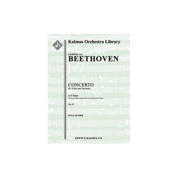 Concerto for Violin in D, Op. 61 [1.2.2.2: 2.2.0.0: Timp: Str (9-8-7-6-5 in set): Solo Violin]