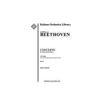 Concerto for Violin in D, Op. 61 [1.2.2.2: 2.2.0.0: Timp: Str (9-8-7-6-5 in set): Solo Violin]