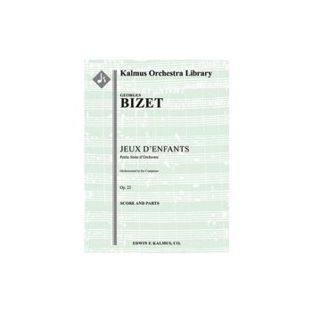 Jeux d'Enfants, Op. 22: Petitie Suite d'Orchestre [composer's orchestration] [Full Orchestra, Ensemb