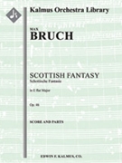 Scottish Fantasy (Schottische Fantasie), Op. 46 for Solo Violin and Orchestra [Full Orchestra, Solo