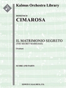 Il Matrimonio Segreto: Overture (The Secret Marriage) [2, 2, 2, 2 - 2, 2, 0, 0, timp, str]