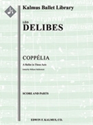 Coppelia (full) [2d1, 2, 2, 2 - 4, 2+2, 3, 1, timp, perc, hp, str (2.2.1.1.1)]