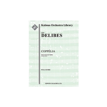 Coppelia: Suite from the Ballet - German version [Full Orchestra, Ensemble Works]
