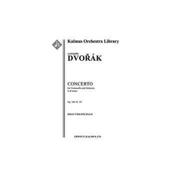 Concerto for Cello in B minor, Op. 104/B. 191 [2(2nddPicc).2.2.2: 3.2.3.1: Timp.Perc(1): Str (9-8-7-