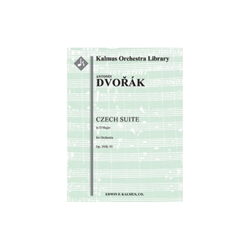 Czech Suite in D, Op. 39/B. 93 [2.2+EH.2.2: 2.2.0.0: Timp: Str (9.8.7.6.5 in set)]