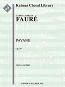 Pavane, Op. 50 for Orchestra and Optional Chorus [2, 2, 2, 2 - 2, 0, 0, 0, str, mx chor ad lib]