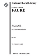 Pavane Opus 50 by Faure Gabriel for SATB (Choir B)