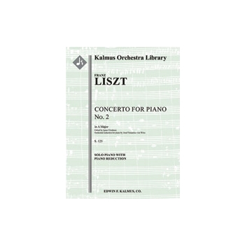 Concerto for Piano No. 2 in A, S. 125 [Solo Piano and Piano Reduction]