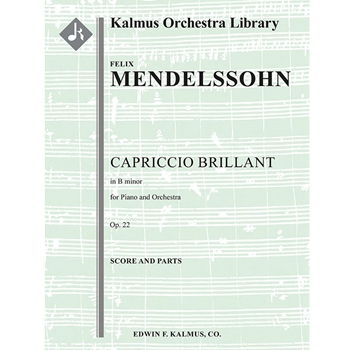 Capriccio Brillant in B minor, Op. 22 [2.2.2.2: 2.2.0.0: Timp: Str (9-8-7-6-5 in set): Solo Piano]