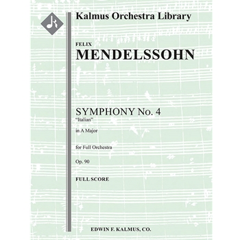 Symphony No. 4 in A, Op. 90 "Italian" [Detailed Instrumentation: 2.2.2.2: 2.2.0.0: Timp: Str (9-8-7-