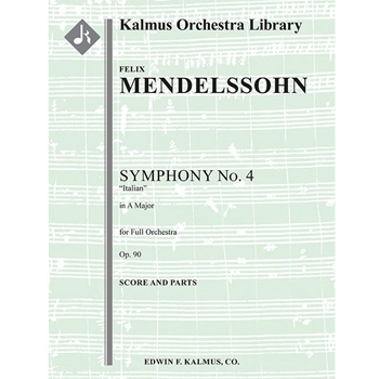 Symphony No. 4 in A, Op. 90 "Italian" [Detailed Instrumentation: 2.2.2.2: 2.2.0.0: Timp: Str (9-8-7-
