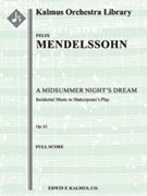 A Midsummer Night's Dream: Complete (Ein Sommernachtstraum) [2, 2, 2, 2 - 2, 3, 3, 1, timp, perc, st